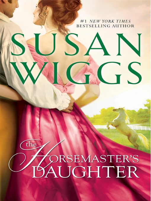 Title details for The Horsemaster's Daughter by Susan Wiggs - Wait list